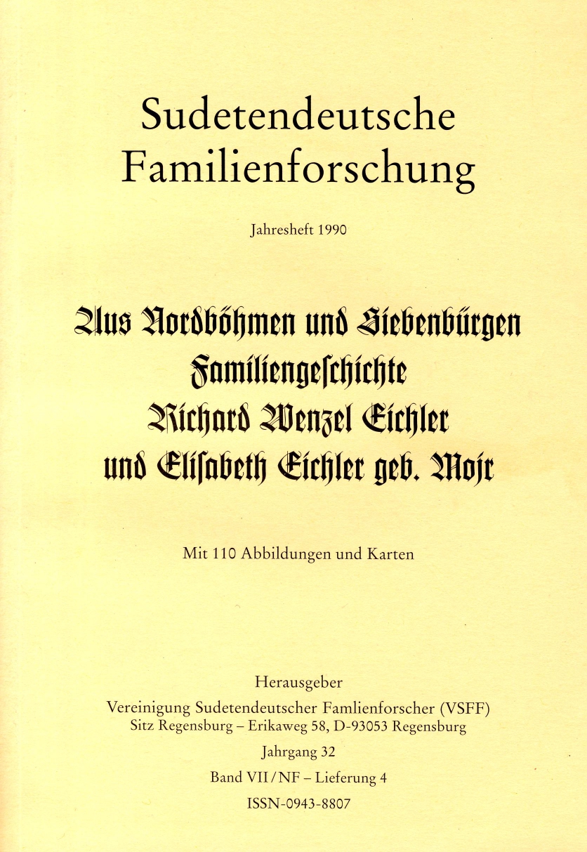 Sudetendeutsche Familienforschung - Jahresheft 1990 - Aus Nordböhmen und Siebenbürgen - Familiengeschichte Eichler - PDF-Version