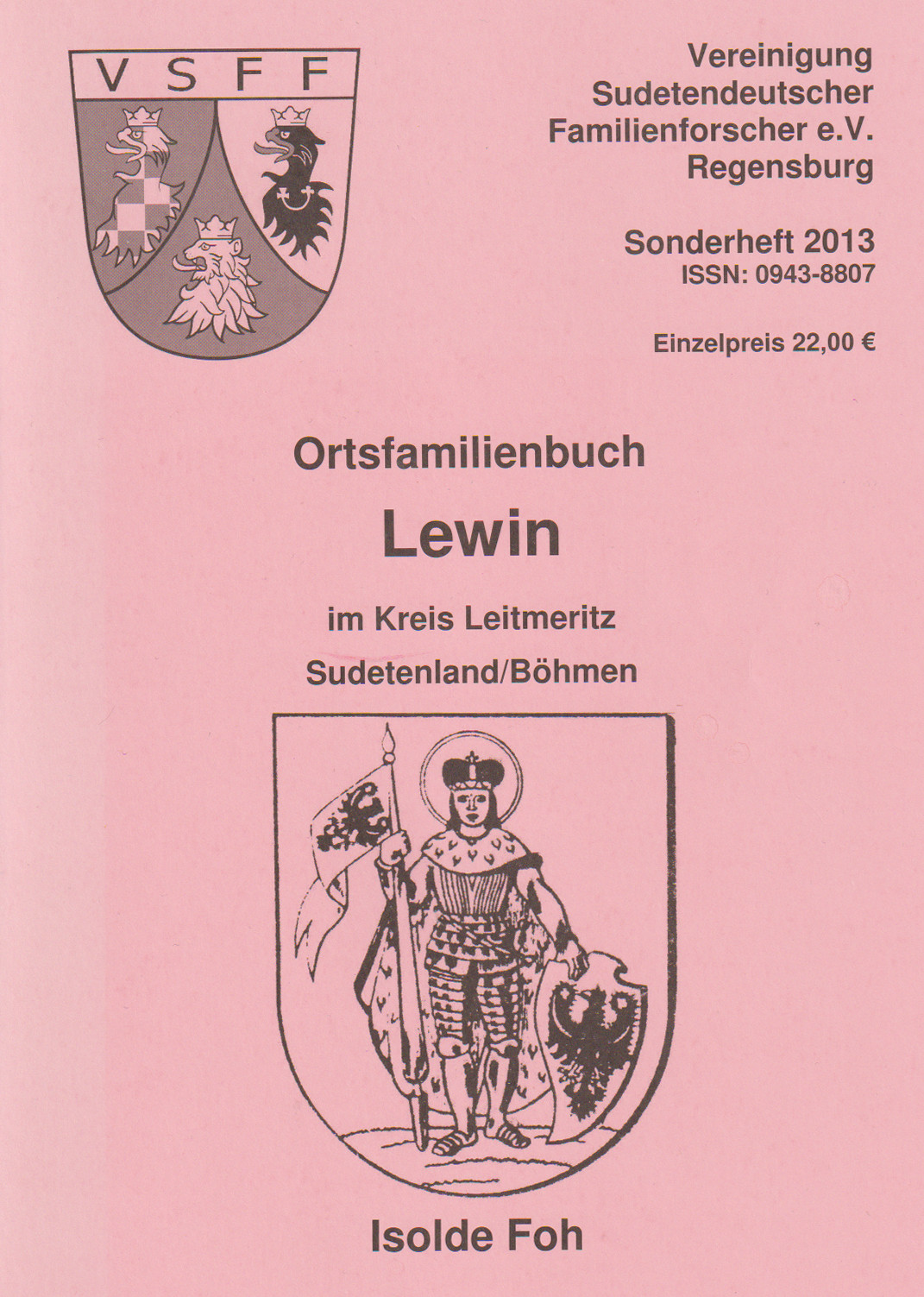 Sudetendeutsche Familienforschung - Sonderheft Dezember 2013 - Ortssippenbuch von Lewin im Kreis Leitmeritz - PDF-Version